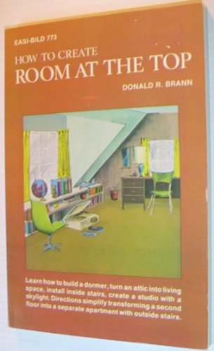 How to Create Room at the Top 087733773X Book Cover