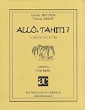 Allô, Tahiti ?