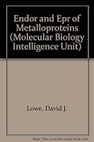 Endor and EPR of Metalloproteins (Medical Intelligence Unit) 1570591989 Book Cover