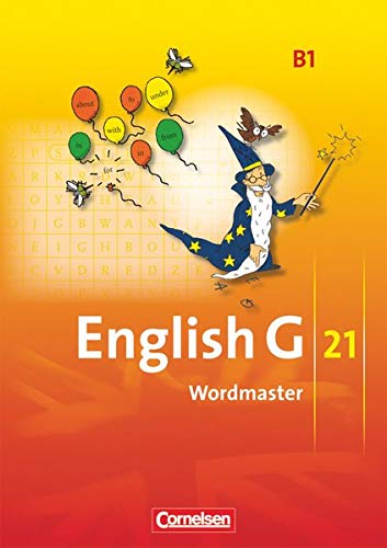English G 21 - Ausgabe B - Band 1: 5. Schuljahr: Wordmaster - Vokabellernbuch English G 21 - Ausgabe B - Band 1: 5. Schuljahr: Wordmaster - Vokabellernbuch