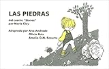 Las Piedras: Del cuento 'Stones' por Marie Clay