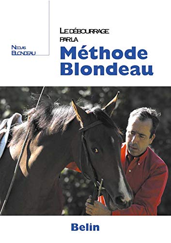 Télécharger Le debourrage par la méthode Blondeau PDF Ebook En Ligne