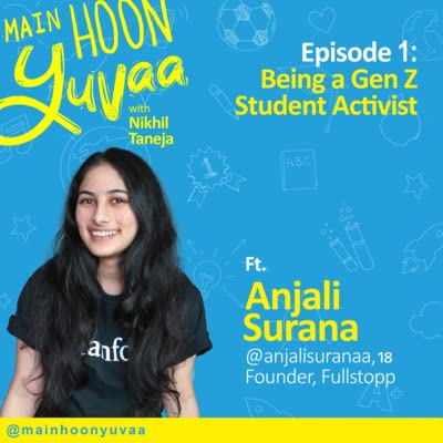 Page de couverture de Anjali Surana on being a Gen Z student activist - Episode 1