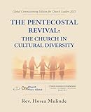 The Pentecostal Revival: The Church in Cultural Diversity (English Edition)
