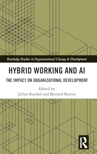 Hybrid Working and AI (Routledge Studies in Organizational Change &