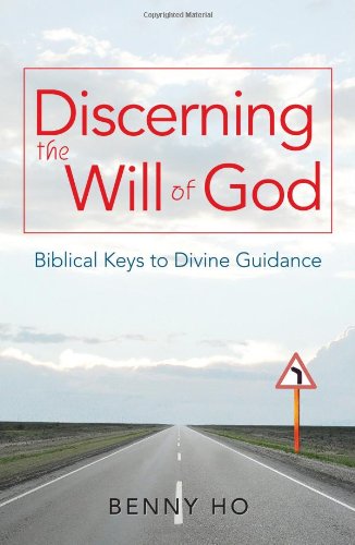 Amazon.com: Discerning the Will of God: Biblical Keys to Divine ...