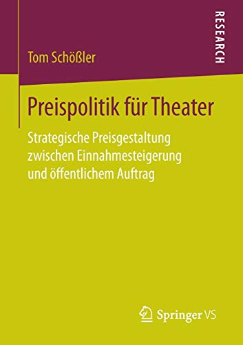Preispolitik für Theater: Strategische Preisgestaltung zwischen Einnahmesteigerung und öffentliche