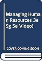 Managing Human Resources 3e Sg 5e Video) 0395690900 Book Cover