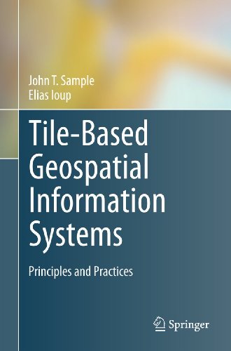 Tile-Based Geospatial Information Systems: Principles and Practices view 2