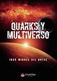 Quarks y multiverso