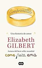 Comprometida: Una historia de amor (FUERA DE COLECCION SUMA.)