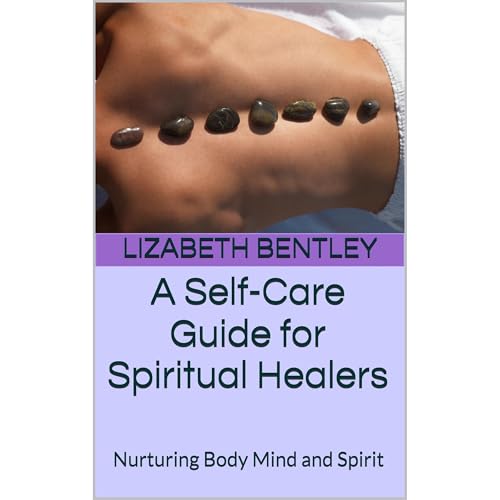A Self-Care Guide for Spiritual Healers by Lizabeth Bentley episode artwork