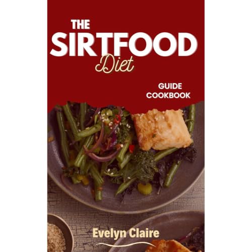 The Sirtfood Diet Guide Cookbook Audiolibro Por Evelyn Claire arte de portada