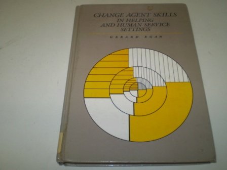 Change Agent Skills in Helping and Human Servic... 0534036244 Book Cover