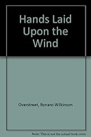 Hands Laid Upon the Wind B0007DX4ZS Book Cover