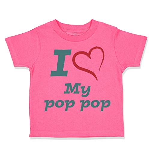 Toddler T-Shirt I Love My Pop Pop Grandpa Grandfather Cotton Boy & Girl Clothes