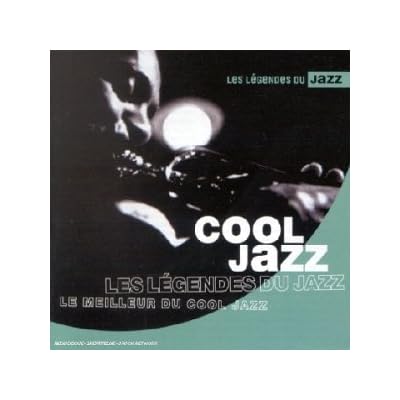 Cool Jazz - Le Meilleur Du Cool Jazz