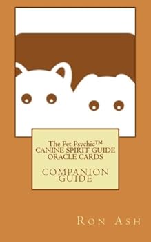 Paperback The Pet Psychic? Canine Spirit Guide Oracle Cards Book