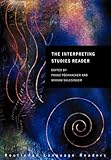 The Interpreting Studies Reader (Routledge Langage Readers)