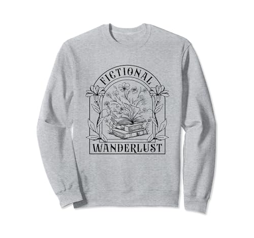 Livre fictionnel Wanderlust pour amateur de livres Sweatshirt