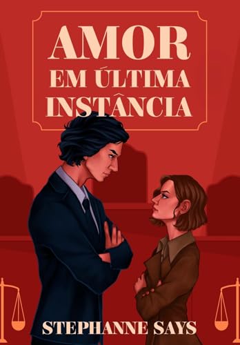 Amor em Ultima Instância (Enemies to Lovers entre advogados)