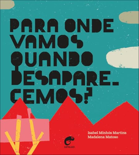 Para onde vamos quando desaparecemos?: