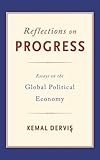 Reflections on Progress: Essays on the Global Political Economy