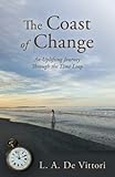  The Coast of Change: An Uplifting Journey Through the Time Loop