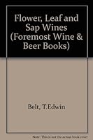 Flower, Leaf & Sap Wines 0263518035 Book Cover