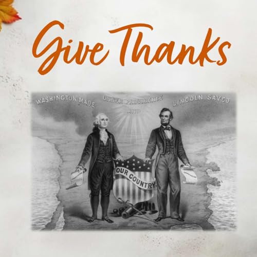 Abraham Lincoln's Thanksgiving Proclamation of 1863