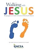 Walking with Jesus: Bringing Jesus to Life in Common Preschool Themes