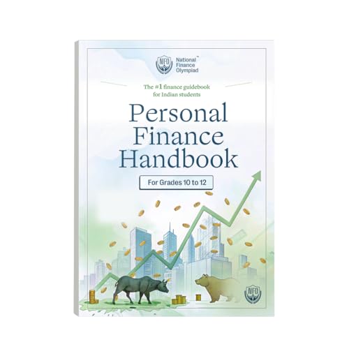 The Personal Finance Handbook for Indian Students (Grades 10-12)