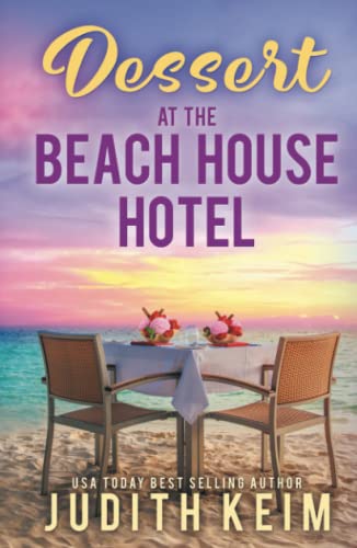 Dessert at The Beach House Hotel 1954325649 Book Cover
