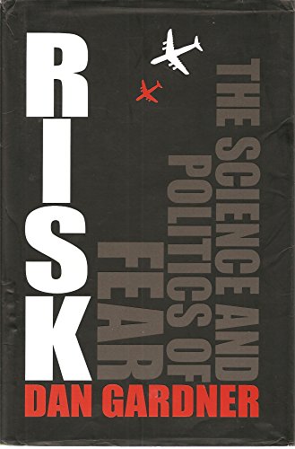 Risk: The Science and Politics of Fear
