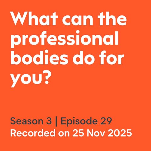 What can the professional bodies do for you?