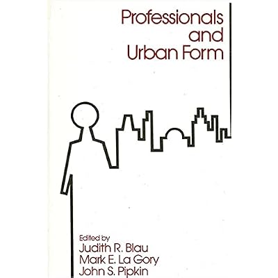 Professionals and Urban Form