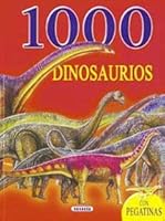 1000 Dinosaurios (1000 Pegatinas) 843056263X Book Cover