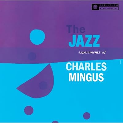 Jazz Experiments of Charles Mingus