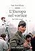 L'europa Nel Vortice. Dal 1950 A Oggi - 3