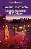 Le strane storie di Fukiage (Italian Edition)