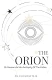The Orion: Or Researches Into the Antiquity of the Vedas