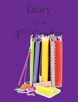 Diary of a 4th Grader: A Write and Draw Diary of Your 4th Grade Year