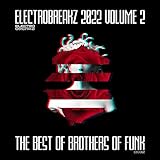  ElectroBreakz 2022 V.2 - The Best Of Brothers Of Funk