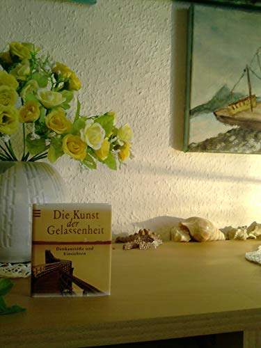 Preisvergleich Produktbild Die Kunst der Gelassenheit: Denkanstösse und Einsichten: Denkanstöße und Einsichten (Mini-Libri)