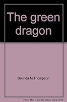 The Green Dragon 0780263448 Book Cover