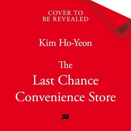 The Last Chance Convenience Store Audiolibro Por Kim Ho-Yeon, Janet Hong - translation arte de portada