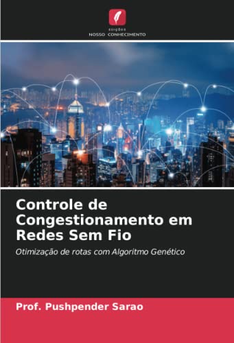 Controle de Congestionamento em Redes Sem Fio: Otimização de rotas com Algoritmo Genético