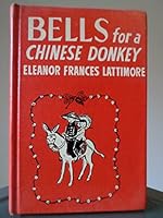 Bells for a Chinese Donkey B0020ICDKK Book Cover