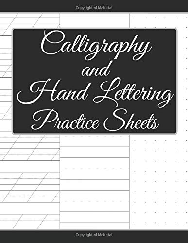 Calligraphy and Hand Lettering Practice Sheets: Calligraphy Tracing Practice Sheets (Modern Calligraphy Slanted Grid) , Alphabet Practice HandWriting Sheets & Dot Grid Paper Sheets (Volume 2)