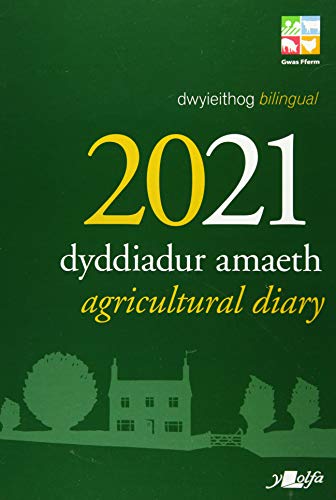 Dyddiadur Amaeth 2021 Agricultural Diary (Diaries 2021)